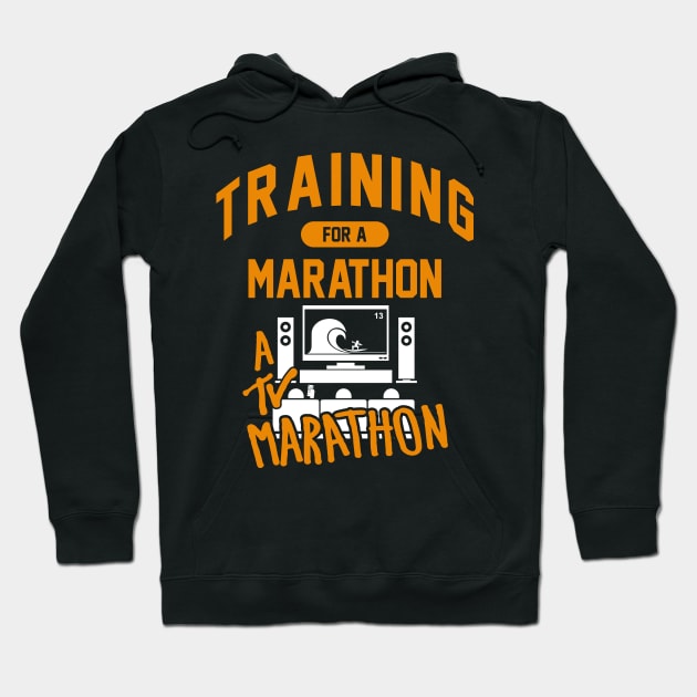 TV Marathon Training Hoodie by iMAK